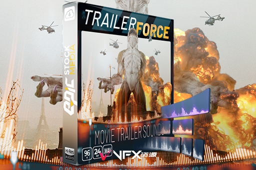 564种史诗电影预告片转场过渡音效素材库 Trailer Force – Cinematic Sound Effects Tool Kit音效素材