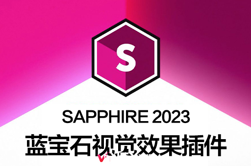 AE/PR/达芬奇蓝宝石视觉效果插件 BorisFX Sapphire 2023.02 For Adobe/OFX/PS Win破解版AE插件、PR插件、PS插件、其它插件、达芬奇插件