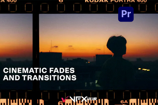 192个电影黑场转场过渡PR模板Cinematic Fades And Transitions | Premiere ProPR模板