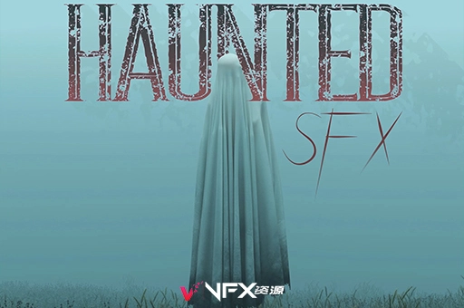 恐怖惊束幽灵氛围无损音效 Haunted SFX素材、音效素材