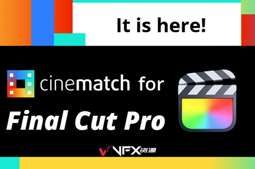 FCPX插件-摄像机色彩空间匹配调色插件 CineMatch 1.1.2bFCPX插件、Mac专区