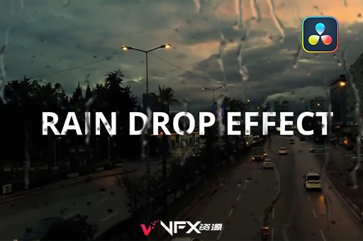 达芬奇模板-雨滴雨珠特效动画预设 Raindrop Effect模板、达芬奇模板