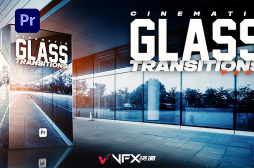 视频玻璃折射切割转场预设PR模板 Glass Transitions Pack for Premiere ProPR模板、模板