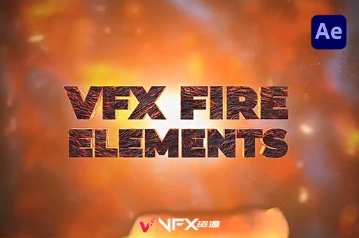 火焰烟雾特效动画素材AE模板 VFX Fire ElementsAE模板、模板