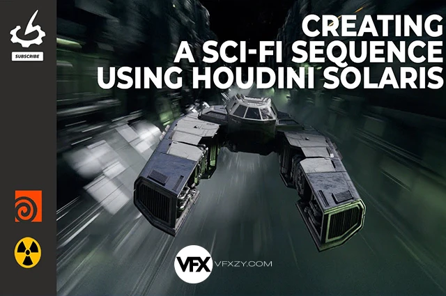 【中英文字幕】Houdini+Nuke科幻飞船场景灯光渲染合成教程