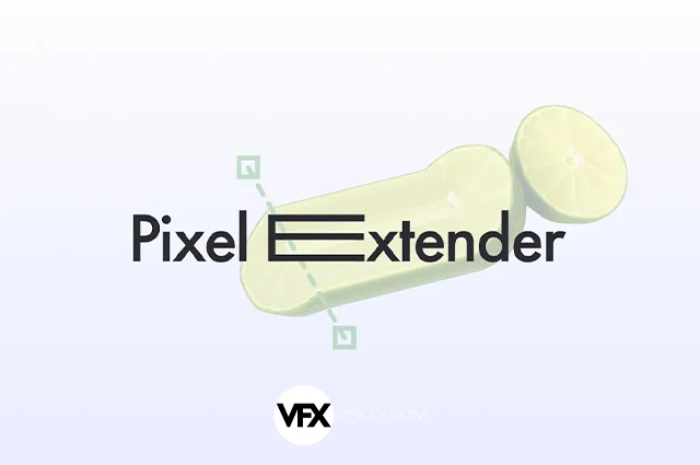 🌟【中文汉化】Pixel Extender 1.0 Win AE像素扩展拉伸特效插件 + 使用教程