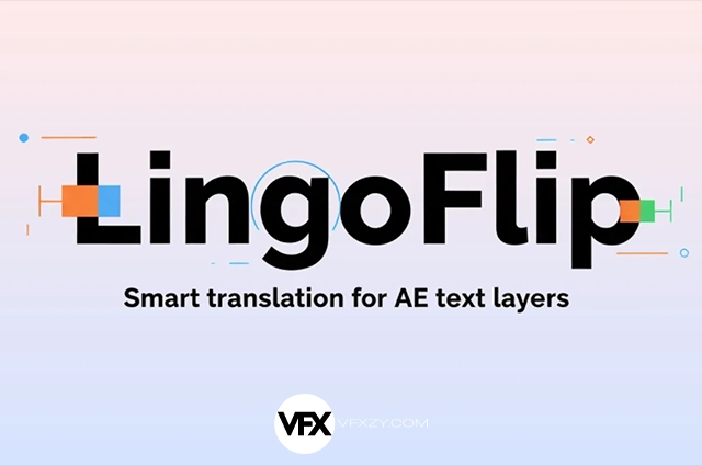 AE脚本-人工智能翻译文本图层 LingoFlip V5.6.0